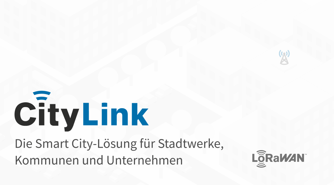 CityLink – Die Smart City-Lösung für Städte, Kommunen und Stadtwerke