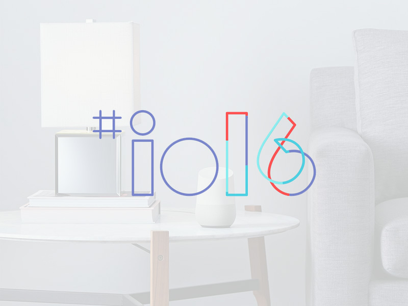 Google I/O 2016 – die 10. Entwicklerkonferenz hat es in sich!